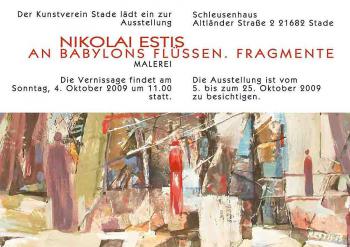 Exhibition "Nikolai Estis: At the rivers of Babylon. Fragments (Paintings)" at the Art Community Stade (Stade, Germany)